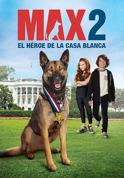 Max 2: El Héroe De La Casa Blanca