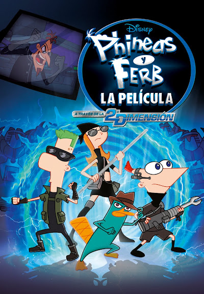 Phineas Y Ferb La Pelicula: A Través De La 2ª Dimensión